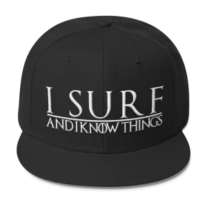 I Surf and I Know Things #GOT Wool Blend Snapback
