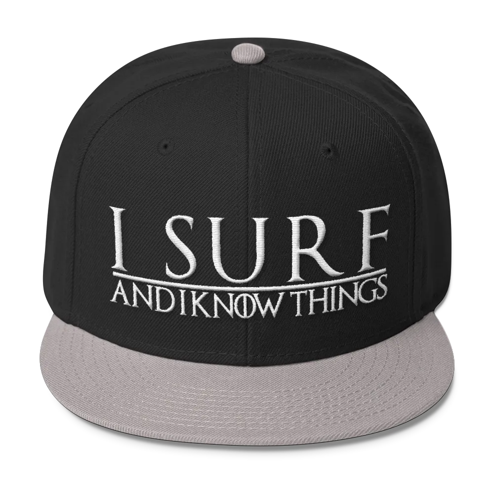 I Surf and I Know Things #GOT Wool Blend Snapback
