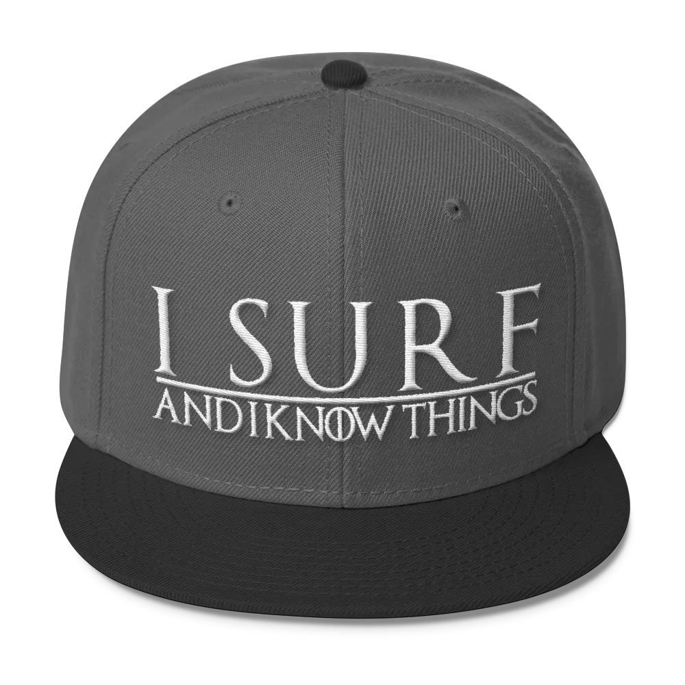 I Surf and I Know Things #GOT Wool Blend Snapback