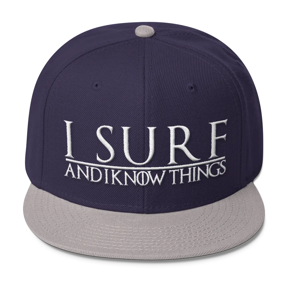 I Surf and I Know Things #GOT Wool Blend Snapback